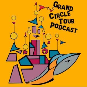 Grand Circle Tour Podcast by Your Tour Guides