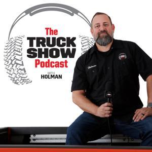 The Truck Show Podcast by Sean P. Holman