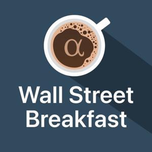 Wall Street Breakfast by Seeking Alpha