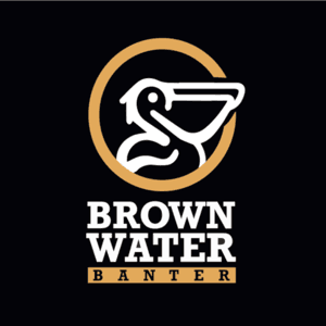 Brown Water Banter by Brown Water Banter