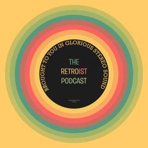 Retroist Retro Podcast by The Retroist