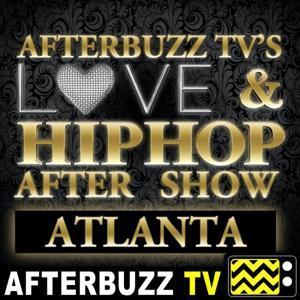The Love & Hip Hop Atlanta Podcast by AfterBuzz TV