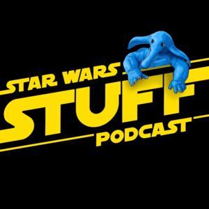 Star Wars STUFF Podcast by David &amp; James