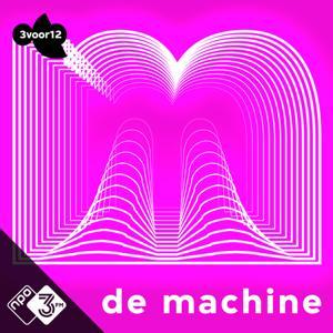 De Machine by NPO 3FM / VPRO