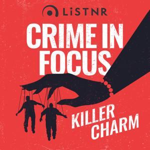 Crime in Focus by LiSTNR
