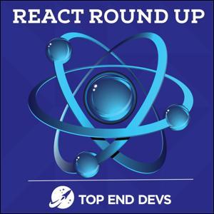 React Round Up by Charles M Wood