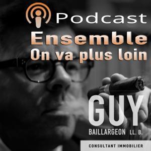 Ensemble on va plus loin by Ensemble on va plus loin: podcast immobilier