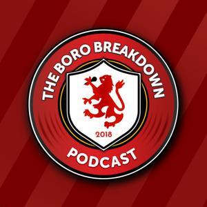 The Boro Breakdown Podcast by The Boro Breakdown