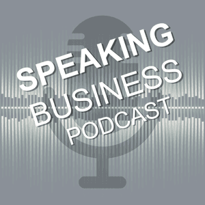 Speaking Business podcast by Maria Franzoni