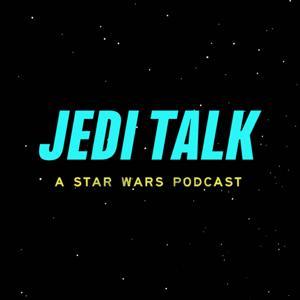 Jedi Talk: A Star Wars Podcast by Jedi Talk