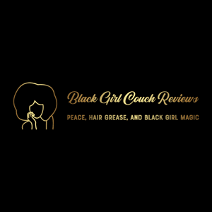 Black Girl Couch Reviews by Christina