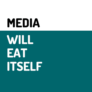 Media Will Eat Itself by Shaun Weston