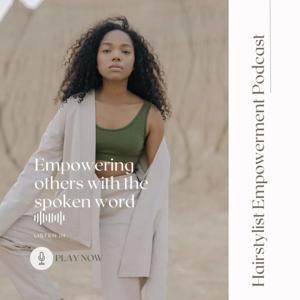 Hairstylist Empowerment Podcast by B Rad Celebrity Hairstylist