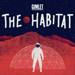 The Habitat by Gimlet