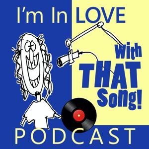 I'm In Love With That Song Podcast by Brad Page