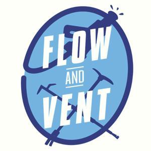 Flow and Vent's Podcast by Flow and Vent