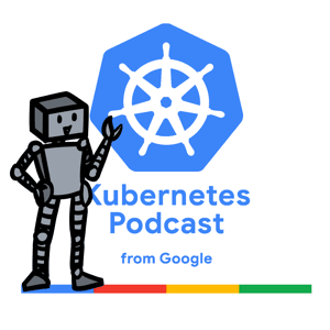 Kubernetes Podcast from Google by Abdel Sghiouar, Kaslin Fields