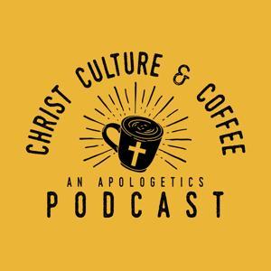 Christ, Culture, & Coffee by Christ, Culture, & Coffee