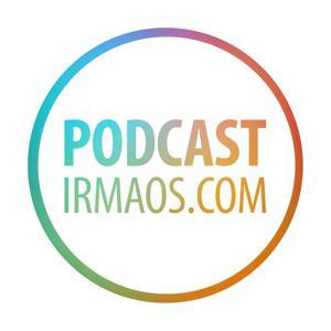 Podcast irmaos.com by Paulinho Degaspari