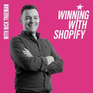 Winning With Shopify by Winning With Shopify