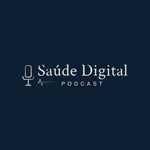 Podcast Saúde Digital by Dr. Lorenzo Tomé