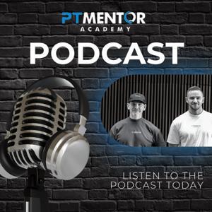 The Personal Trainer Mentor Academy Podcast by Nik And Ant - PTMA Podcast