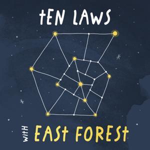 Ten Laws with East Forest by East Forest