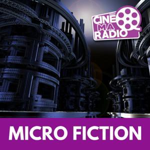 MICRO FICTION | CinéMaRadio by la fabrik audio