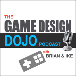 The Game Design Dojo Podcast by Brian McRae and Ike Herman: Indie Game Developers, Designers, Podcasters