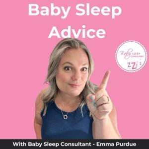 Baby & Toddler Sleep Advice by Baby Sleep Consultant - Emma Purdue