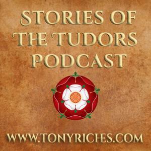 Stories of the Tudors by Anthony Riches