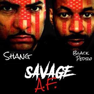 Savage AF with Shang & Black Pedro by Comedy Pop-Up Podcast Network