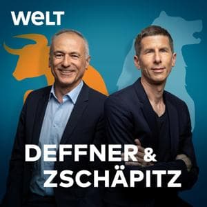 Deffner und Zschäpitz – Der Wirtschafts-Talk von WELT by WELT