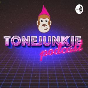 Tone Junkie Podcast by Tone Junkie Podcast