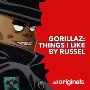 Gorillaz: Things I Like by Russel by Deezer Originals, Russel Hobbs, Gorillaz