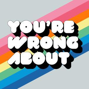 You're Wrong About by Sarah Marshall