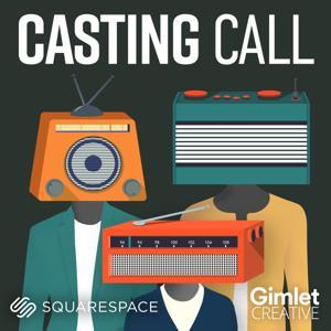 Casting Call by Squarespace / Gimlet Creative