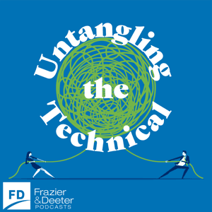Untangling the Technical by Frazier & Deeter Podcasts