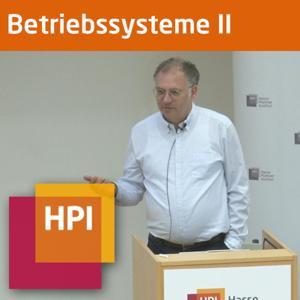 Betriebssysteme II (SS 2018) - tele-TASK by Prof. Dr. Andreas Polze