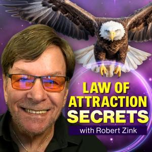 Law of Attraction Secrets by Robert Zink