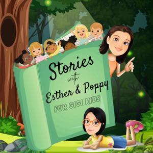 Stories with Esther  Poppy for GIGI Kids by Esther  Poppy - GIGI