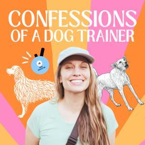 Confessions of a Dog Trainer by Bethany Johnson