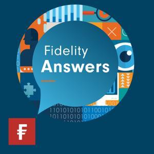 Fidelity Answers: The Investment Podcast by Fidelity International