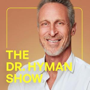 The Dr. Hyman Show by Dr. Mark Hyman