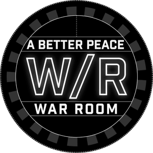 A Better Peace: The War Room Podcast by A Better Peace: The War Room Podcast