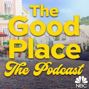 The Good Place: The Podcast by NBC Entertainment Podcast Network