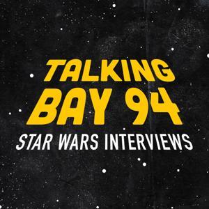 Talking Bay 94: Star Wars Interviews by Star Wars