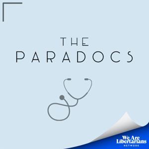 The Paradocs Podcast with Eric Larson by We Are Libertarians