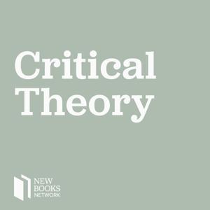 New Books in Critical Theory by Marshall Poe