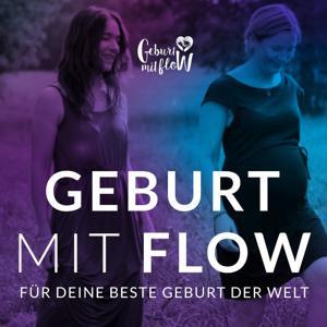 Geburt mit floW - für die beste Schwangerschaft und Geburt der Welt by Jennifer Wolf - Dein Podcast, für die beste Geburt der Welt. Genieße es schwanger zu sein und freue dich endlich auf die Geburt